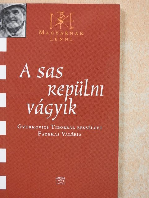 Fazekas Valéria - A sas repülni vágyik [antikvár]