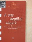 Fazekas Valéria - A sas repülni vágyik [antikvár]