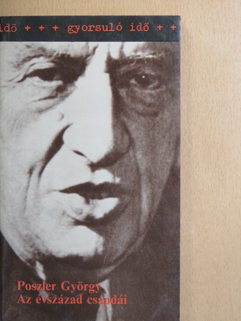Poszler György - Az évszázad csapdái [antikvár]