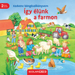 Sandra Grimm - Így élünk a farmon
