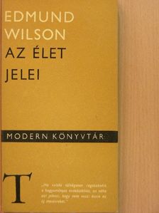 Edmund Wilson - Az élet jelei [antikvár]