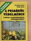 Dr. Budai Csaba - A primőrök védelmében [antikvár]