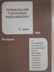 Ádám György - Társadalom, tudomány, egészségügy 1986/2. [antikvár]