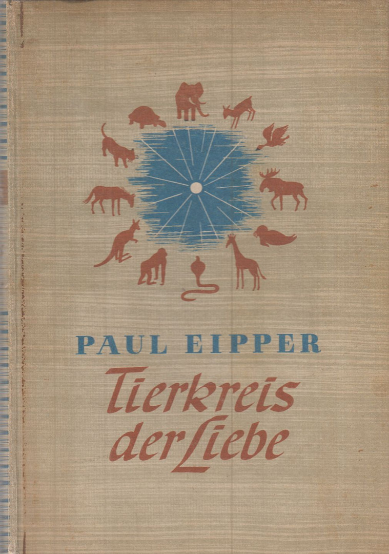 Eipper, Paul - Tierkreis der Liebe [antikvár]