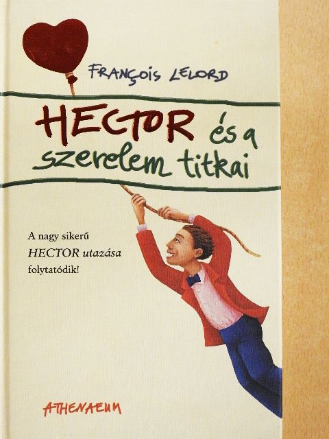 Francois Lelord - Hector és a szerelem titkai [antikvár]