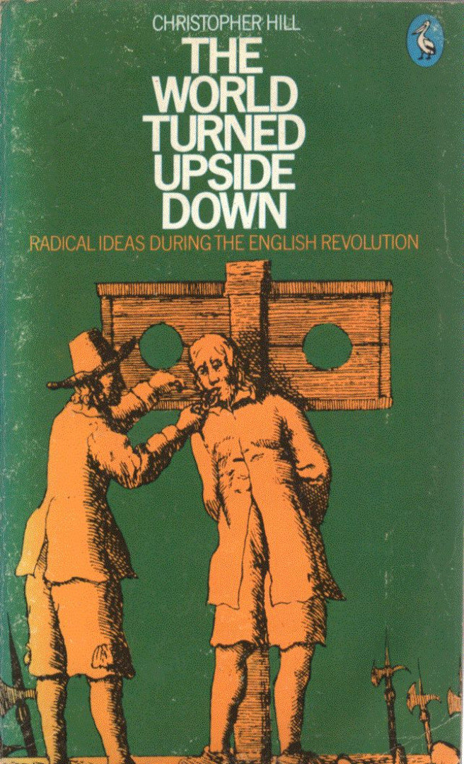 Christopher Hill - The World Turned Upside Down [antikvár]