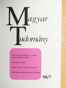 Braun Tibor - Magyar Tudomány 1998. július [antikvár]