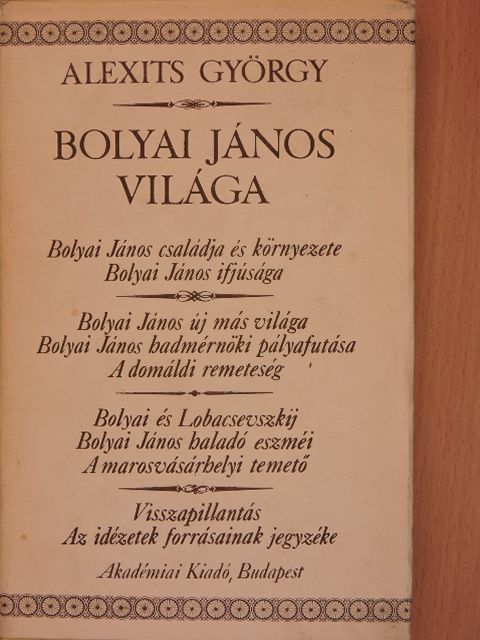 Alexits György - Bolyai János világa [antikvár]