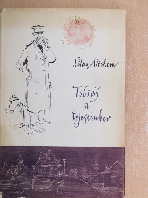 Sólem Áléchem - Tóbiás, a tejesember [antikvár]
