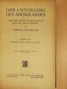 Oswald Spengler - Der Untergang des Abendlandes I. [antikvár]