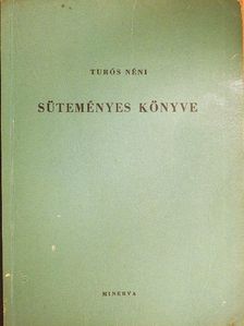 Özv. Turós Lukácsné - Turós néni süteményes könyve [antikvár]