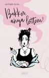 Leitner Olga - Bakker, anya lettem!