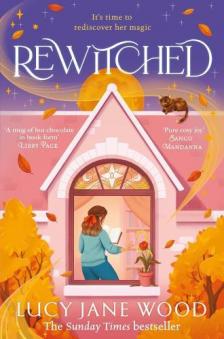 Lucy Jane Wood - Rewitched: A spellbinding cosy fantasy 2