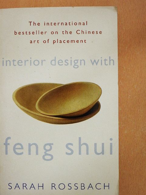 Sarah Rossbach - Interior Design with Feng Shui [antikvár]