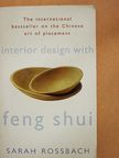 Sarah Rossbach - Interior Design with Feng Shui [antikvár]