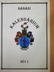 Nánási kalendárium és helytörténeti olvasókönyv 2011 [antikvár]