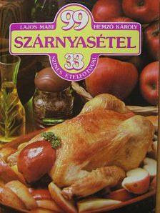 Hemző Károly - 99 szárnyasétel 33 színes ételfotóval [antikvár]