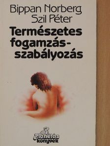 Bippan Norberg - Természetes fogamzásszabályozás [antikvár]
