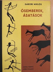 Gábori Miklós - Ősemberek, ásatások [antikvár]