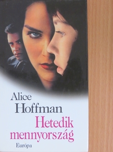 Alice Hoffman - Hetedik mennyország [antikvár]