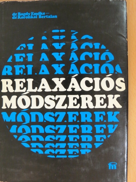 Dr. Bagdy Emőke - Relaxációs módszerek [antikvár]