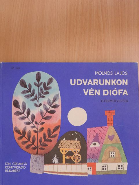 Molnos Lajos - Udvarunkon vén diófa [antikvár]
