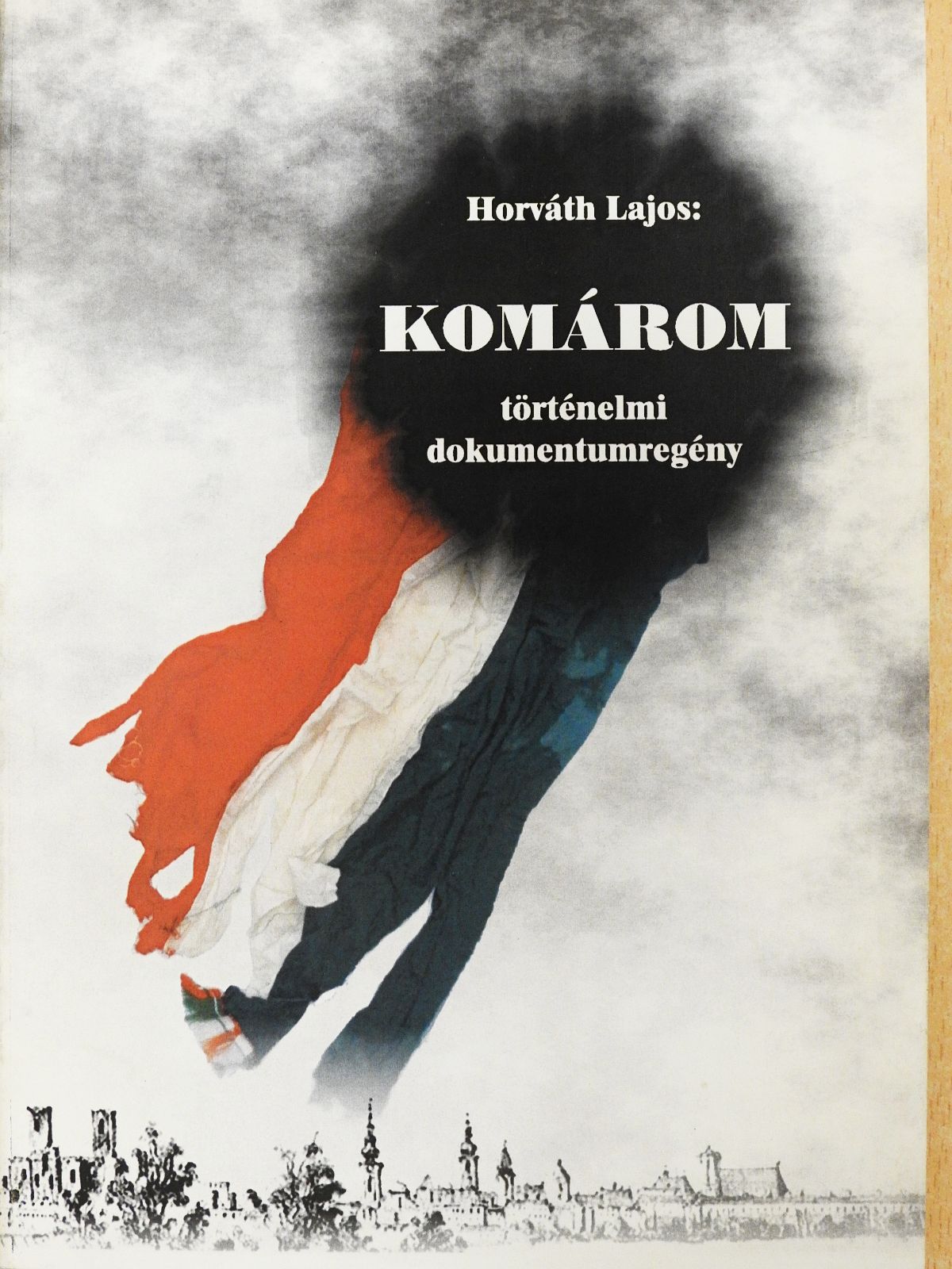 Horváth Lajos - Komárom (dedikált példány) [antikvár]