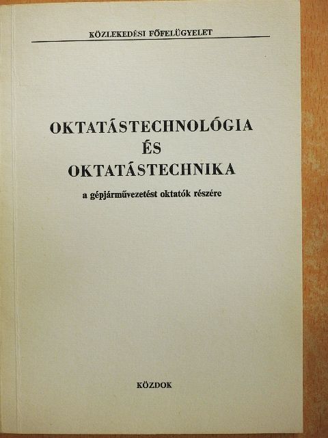 Jakubovits Elek - Oktatástechnológia és oktatástechnika [antikvár]