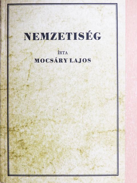 Mocsáry Lajos - Nemzetiség [antikvár]