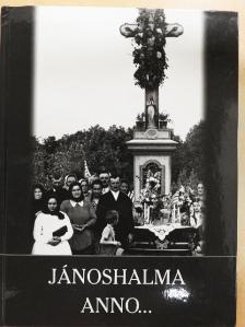 Mészáros Endre - Jánoshalma anno... [antikvár]