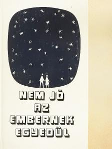 Adorján József - Nem jó az embernek egyedül [antikvár]