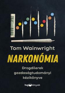 Tom Wainwright - Narkonómia