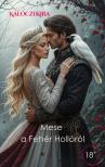 Kálóczi Kira - Mese a fehér hollóról [eKönyv: epub, mobi]