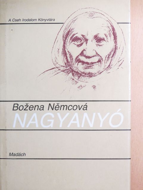 Bozena Nemcová - Nagyanyó [antikvár]