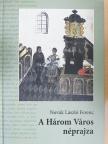 Novák László Ferenc - A Három Város néprajza [antikvár]