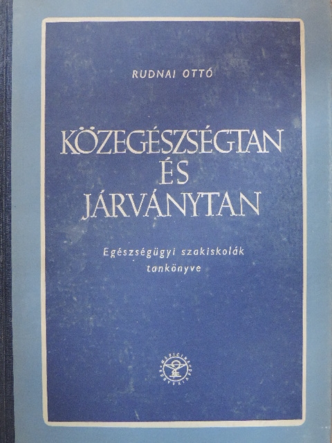 Dr. Bánsági József - Közegészségtan és járványtan [antikvár]