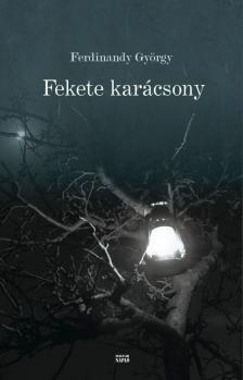 FERDINANDY GYÖRGY - Fekete karácsony [antikvár]