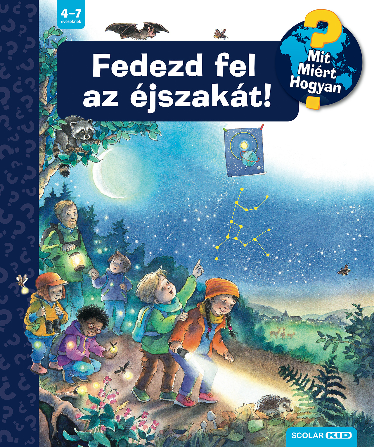 Susanne Gernhäuser - Fedezd fel az éjszakát! - Mit? Miért? Hogyan? (76.)