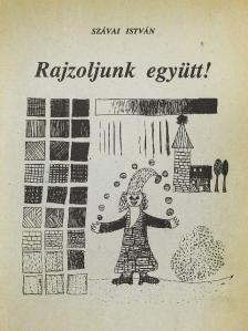 Szávai István - Rajzoljunk együtt! [antikvár]