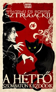 Arkagyij Sztrugackij - Borisz Sztrugackij - A hétfő szombaton kezdődik [eKönyv: epub, mobi]