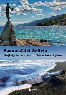 Szilvia Szamosfalvi - Rejtély és szerelem Horvátországban [eKönyv: epub, mobi]