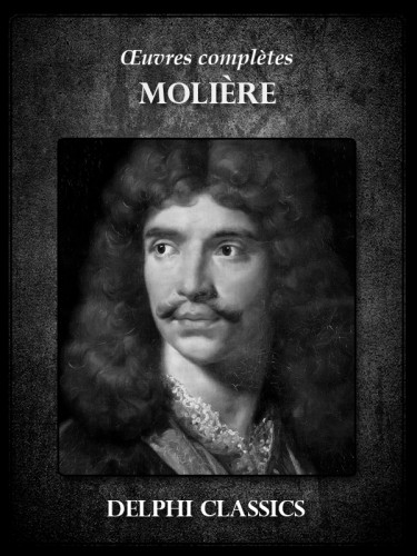 MOLIÉRE - Oeuvres completes de Moliere [eKönyv: epub, mobi]