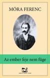 Móra Ferenc - Az ember feje nem füge [eKönyv: epub, mobi]