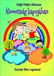 Tibor Sziráki Pálfi-Pethő Adrienn, - Álomország kapujában [eKönyv: epub, mobi]