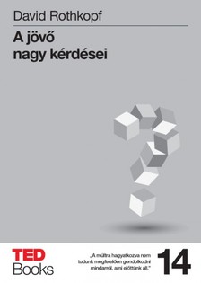 Rothkopf David J. - A jövő nagy kérdései [eKönyv: epub, mobi]