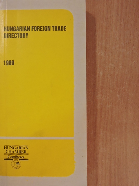 Hungarian Foreign Trade Directory 1989 [antikvár]