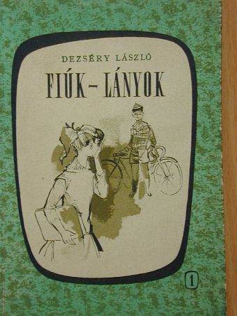 Dezséry László - Fiúk-lányok [antikvár]