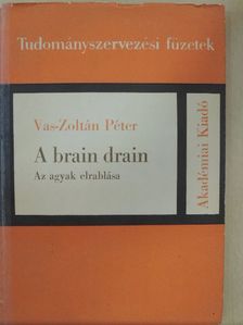 Vas-Zoltán Péter - A brain drain [antikvár]