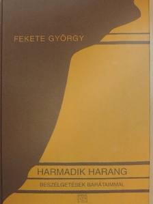 Fekete György - Harmadik harang [antikvár]