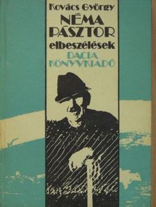 Kovács György - Néma pásztor [antikvár]